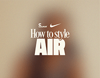 Nike — How To Style Air