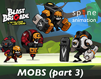 BLAST BRIGADE Mobs (part 3)