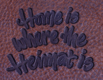 Home is where the Heimat is – Lettering