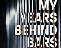 My Years Behind Bars