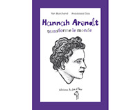 Hannah Arendt transforme le monde