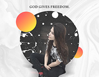 CREATIVE #3 // GOD GIVES FREEDOM