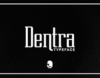Dentra Typeface