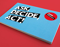 Ask, Decide, Act!