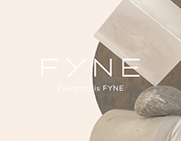 FYNE | Everyday is FYNE
