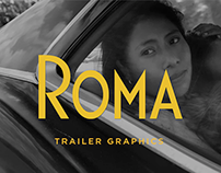 Roma - Trailer Graphics