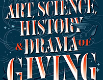 The Art, Science, History & Drama of Giving