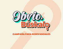 BÚSKALO - CAMPAÑA DE REDES SOCIALES