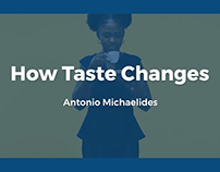 How Taste Changes | Antonio Michaelides
