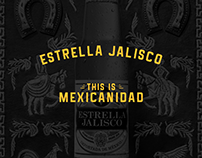 Estrella Jalisco "This is Mexicanidad"