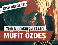 Müfit Özdeş Short Documentary (Editing & Graphics)