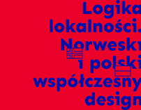 The logic of the local. Norwegian and Polish design
