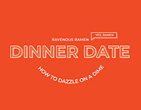Ravenous Ramen Dinner Date: How To Dazzle on a Dime