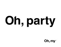 Oh, party