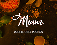 Miam. || UIX | Mobile Design