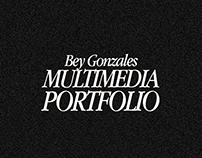 Bey Gonzales - Multimedia Portfolio 2024