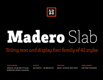 Madero Slab Super Family