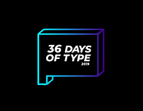 36 Days of Type • 2019