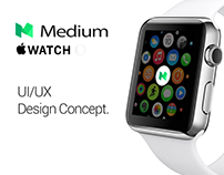 Medium - Apple Watch UI/UX Concept