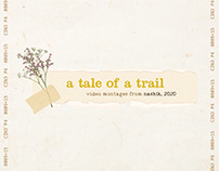 A Tale of a Trail - Video Montages