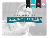 Quiero Mi Casa - A House for the President