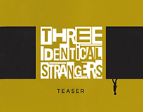 Three Identical Strangers - Teaser
