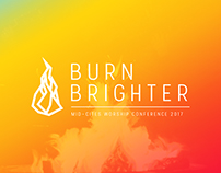 Burn Brighter | Worship Conference 2017