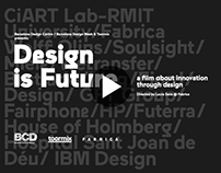 Design is Future Documentary