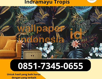 Vendor Wallpaper Dinding Indramayu Tropis