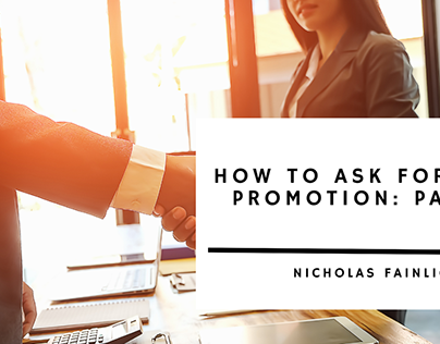 How to Ask for a Promotion: Part 2
