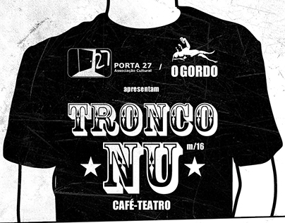 Cartaz Espetáculo "Tronco Nu" // 2013