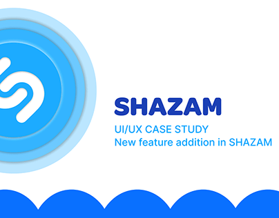 Shazam UI/UX Case Study