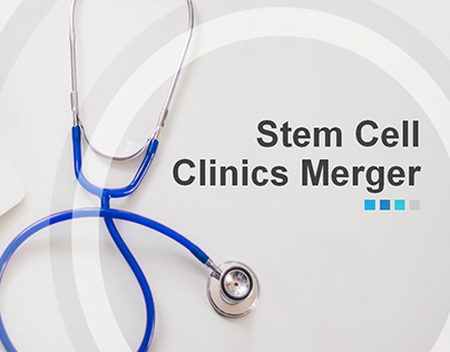 Stem Cell Clinics Merger | Powerpoint Presentation