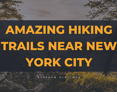 Amazing Hiking Trails Near New York City