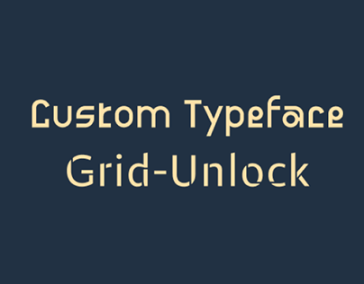 Custom Typeface: Grid Unlocked