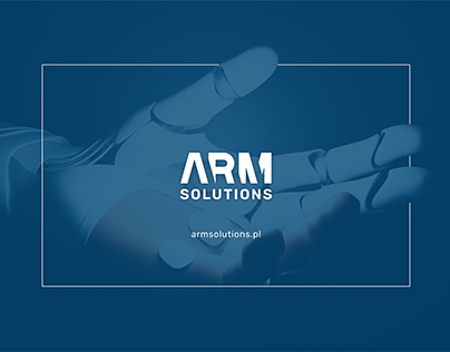 ARM Solutions. Automation - Robotics - Mechanics