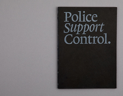Police. Support. Control.