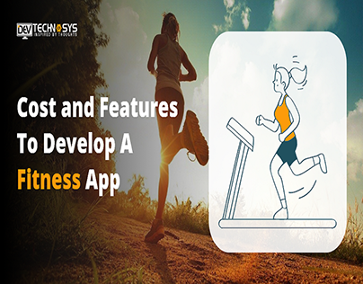 Cost and Features To Develop A Fitness App