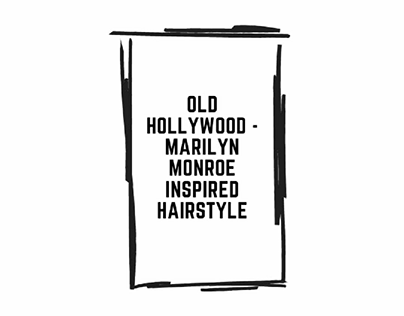 Old Hollywood - Marilyn Monroe Inspired Hairstyle