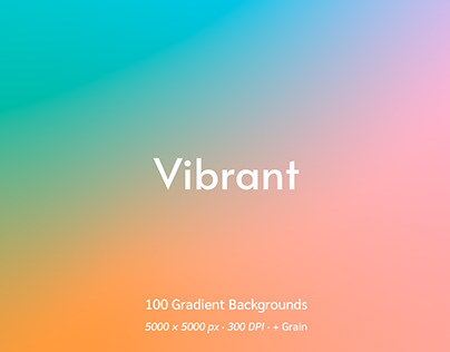 Vibrant – 100 Gradient Backgrounds