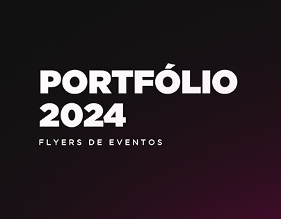Portfólio 2024 | Flyers de Eventos