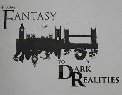 From Fantasy To Dark Realities