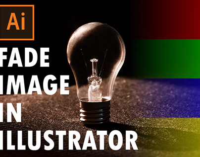 How To Fade Image in Adobe Illustrator | Trick