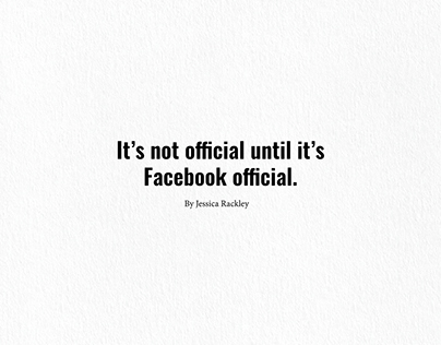 It's not official until it's Facebook official.
