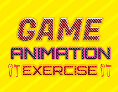 GAME ANIMATION EXERCISE