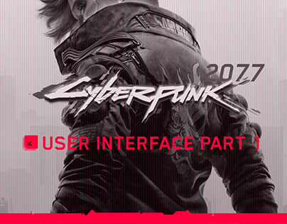 Cyberpunk 2077—User Interface (Part 1)