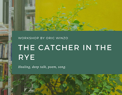Workshop Healing: The Catcher in the Rye