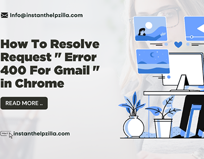 Resolve Request Error 400 For Gmail In Chorme