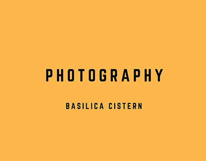 Photography I Basilica Cistern