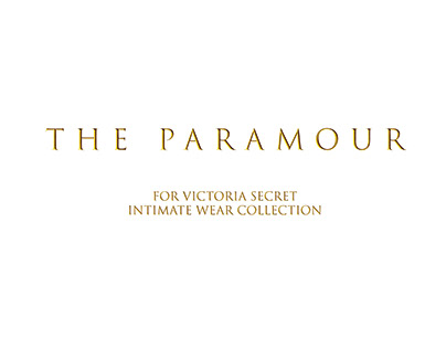 The Paramour - Boudoir collection for Victoria Secret